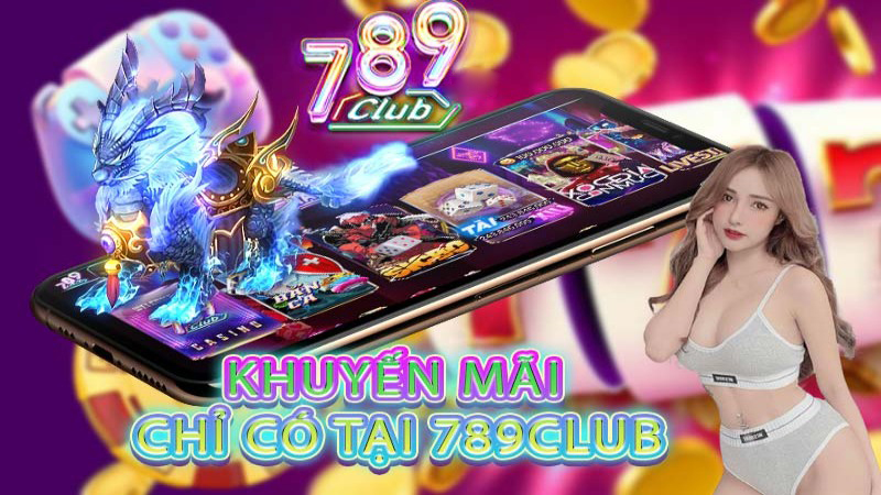  Các khuyến mãi 789club